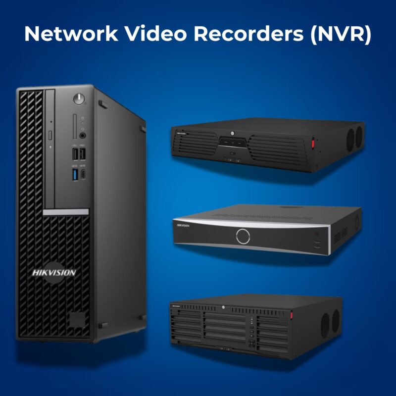 Network Video Recorders (NVR)